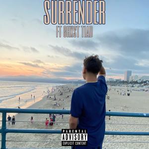 surrender(feat. ghxst tiad) (Explicit)