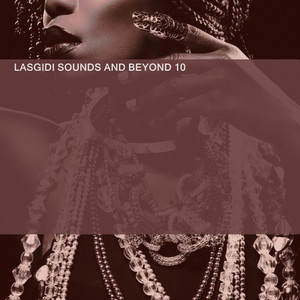 LASGIDI SOUNDS AND BEYOND 10