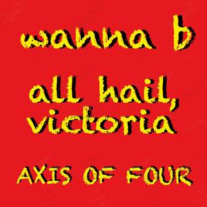 wanna be / all hail, victoria (feat. Ramona V) [Radio Edit]