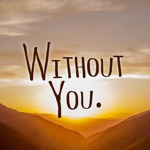 Without You