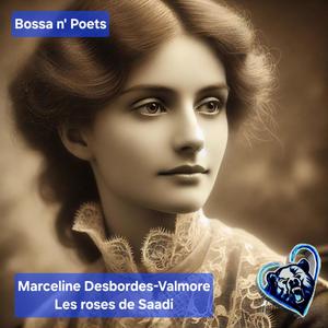 Les roses de Saadi (feat. Marceline Desbordes-Valmore) [Bossa Nova Version]