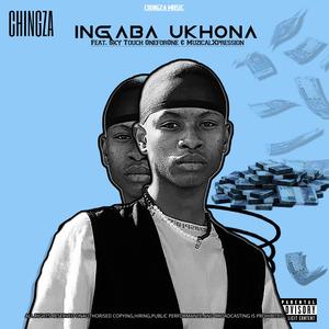 Ingaba Ukhona (feat. Skytouch OnefourOne & MuzicalXpression) [Explicit]