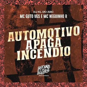 Automotivo Apaga Incendio (Explicit)