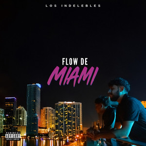 Flow De Miami (Explicit)