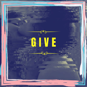 Give