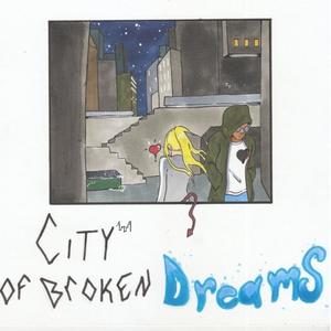 City Of Broken Dreams (Explicit)