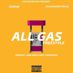 All gas (feat. Splurginwitmroc) [Explicit]