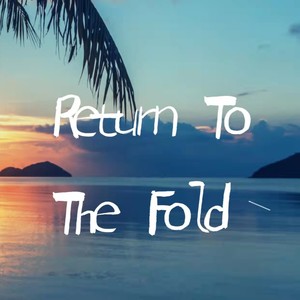 Return to the fold