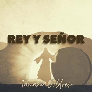 Rey y Señor