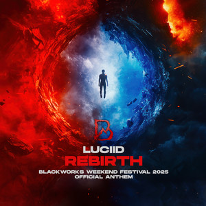 Rebirth (Blackworks Weekend Festival 2025 Official Anthem)