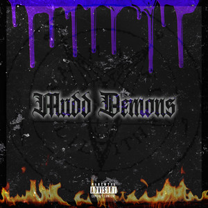 Mudd Demons (Explicit)