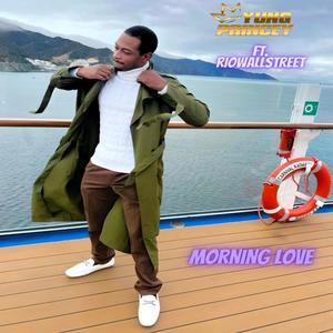 Morning Love (feat. Fliptunesmusic & Riowallstreet) [Explicit]