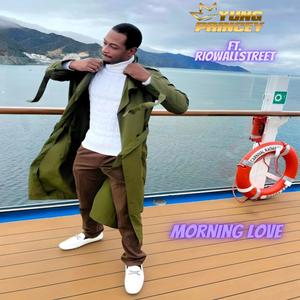 Morning Love (feat. Fliptunesmusic & Riowallstreet) (Explicit)