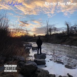 Reach This Mind (Explicit)