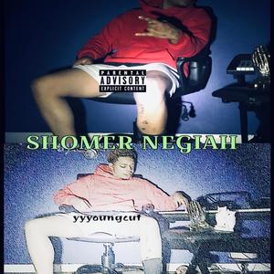 SHOMER NEGIAH (Explicit)