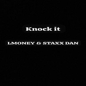 Knock it (Explicit)
