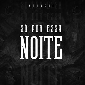 Só Por Essa Noite (Explicit)