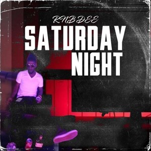 Saturday Night (Explicit)