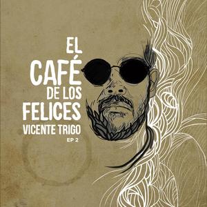 El café de los felices EP2