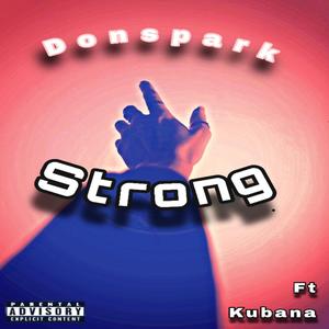 Strong (feat. Kubanna) [Explicit]