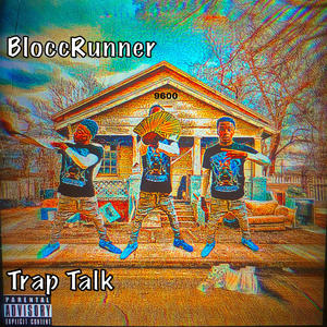 Trap Talk (Explicit)
