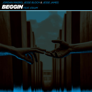 Beggin'(feat. Esium)