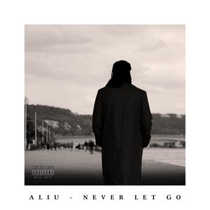 Never Let Go (Explicit)