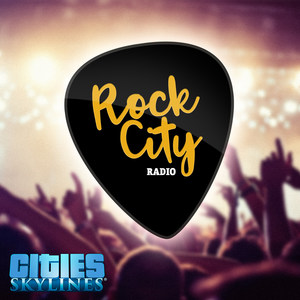 Cities: Skylines - Rock City Radio