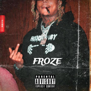 Froze (Explicit)