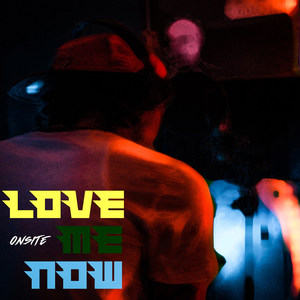 Love Me Now (Explicit)