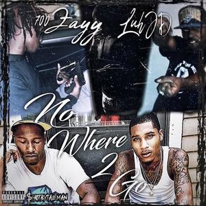 No Where To Go (feat. LuhJD) [Explicit]