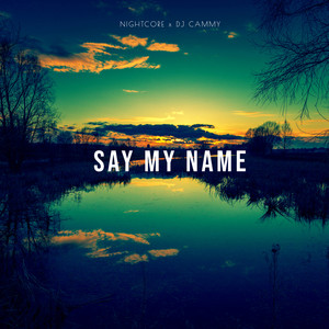 Say My Name