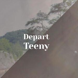 Depart Teeny