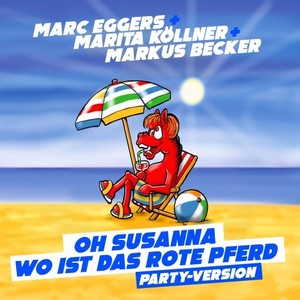 Oh Susanna - Wo ist das rote Pferd? (Party-Version)