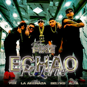 Echao Pa Lante (Explicit)