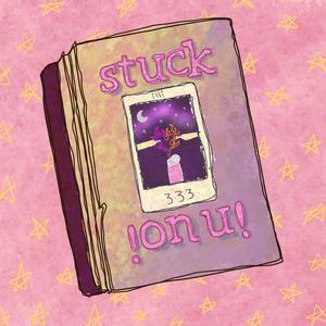 stuck on u