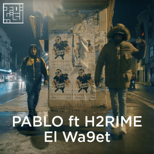 El Wa9et (Explicit)