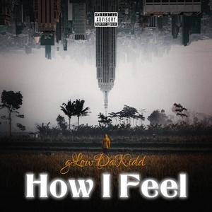 How I feel (Explicit)