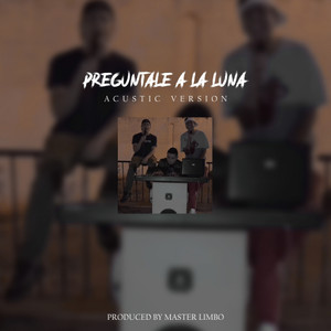 Pregúntale a la luna(feat. Cheo Gallego) (Versión Acústica)