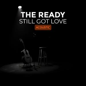 Still Got Love (Acoustic)