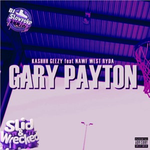 Gary Payton (SLID & WRECKED|Explicit)
