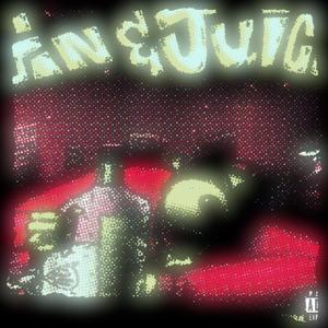 GIN&JUICE (Explicit)