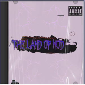 The Land of Nod (Explicit)