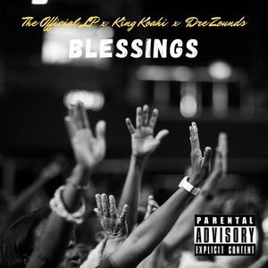 Blessings (feat. King Koahi & Dre Zounds) (Explicit)