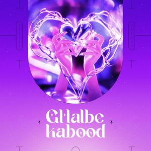 Ghalbe Kabood (Explicit)