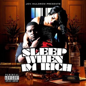Sleep When I'm Rich