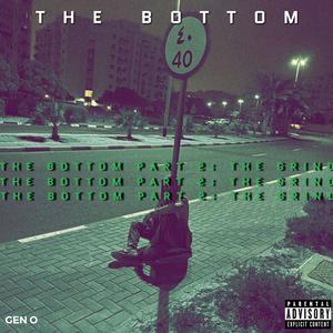 The Bottom Part 2: The Grind (Explicit)