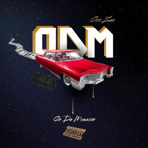 O.D.M (On Da Mission) (Explicit)