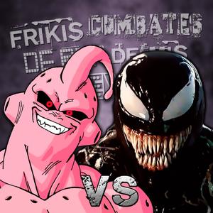 Venom vs Majin Buu (Frikis Combates de Rap de Mis Huevos T2)