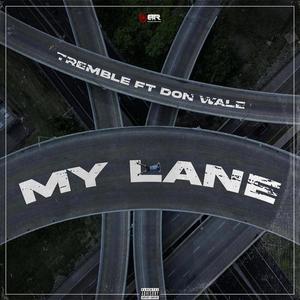 My Lane (feat. Don wale)